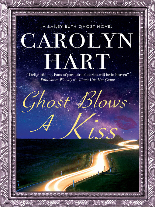 Title details for Ghost Blows a Kiss by Carolyn Hart - Available